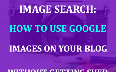 Image search: How not to get sued for using google images on your blog