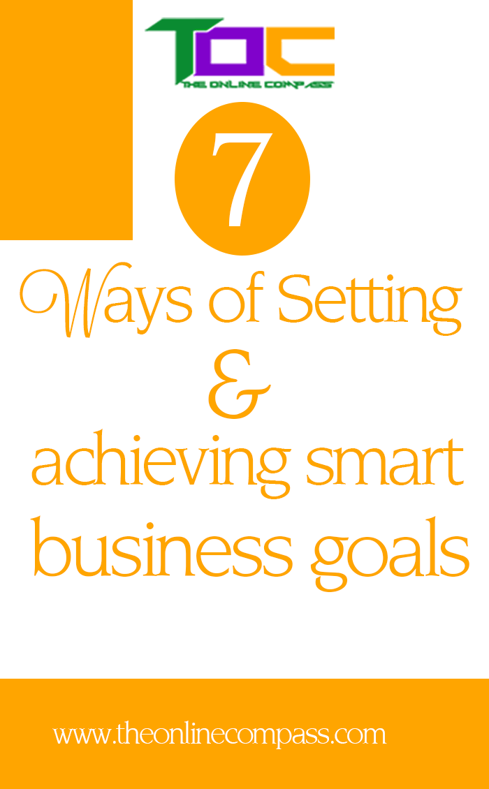 7 easy ways of setting and achieving smart business goals