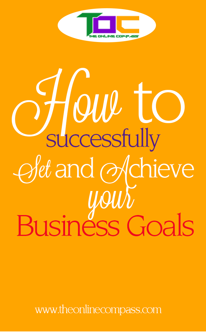 How to set and achieve your business goals