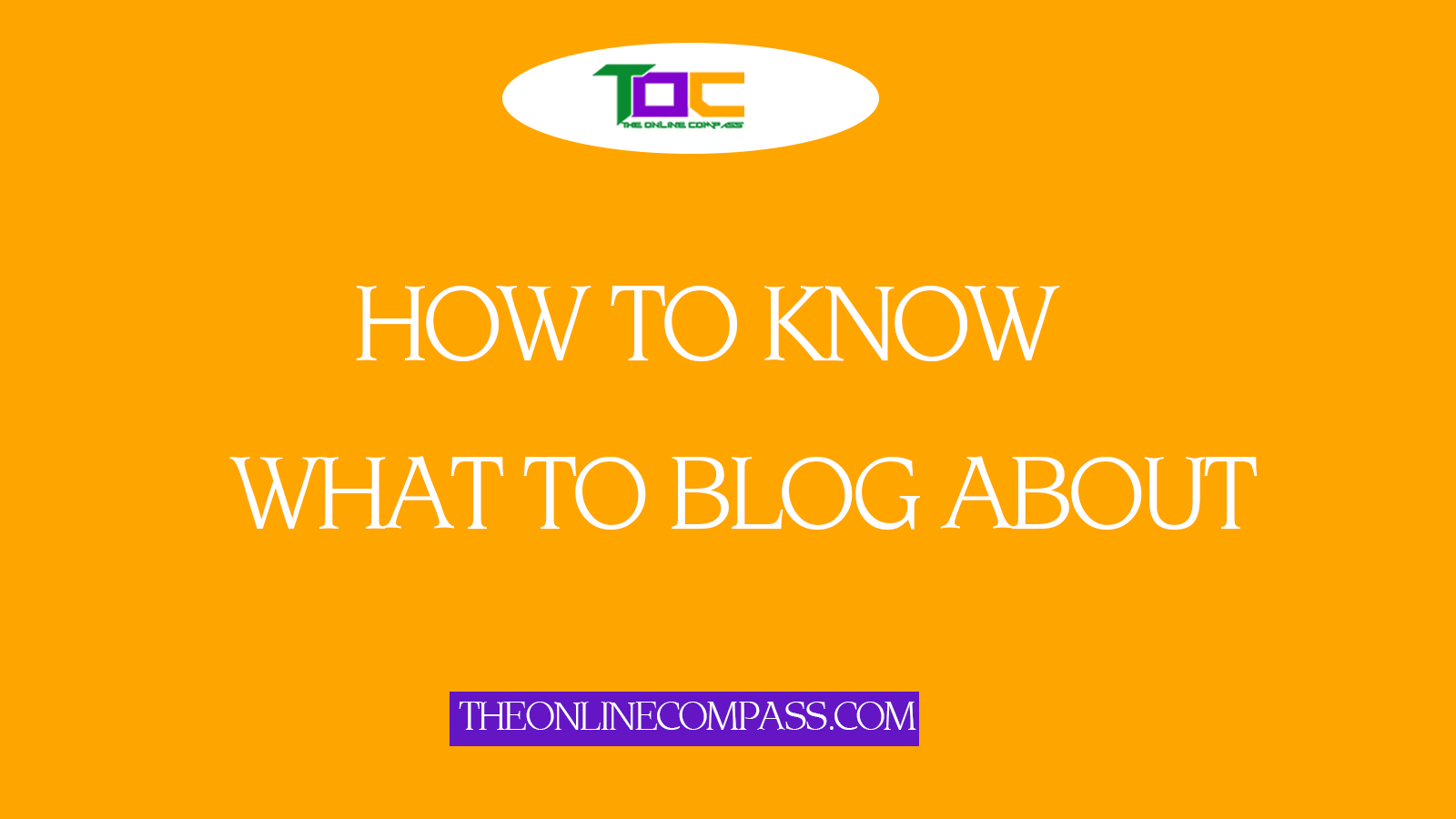 how to know what to blog about