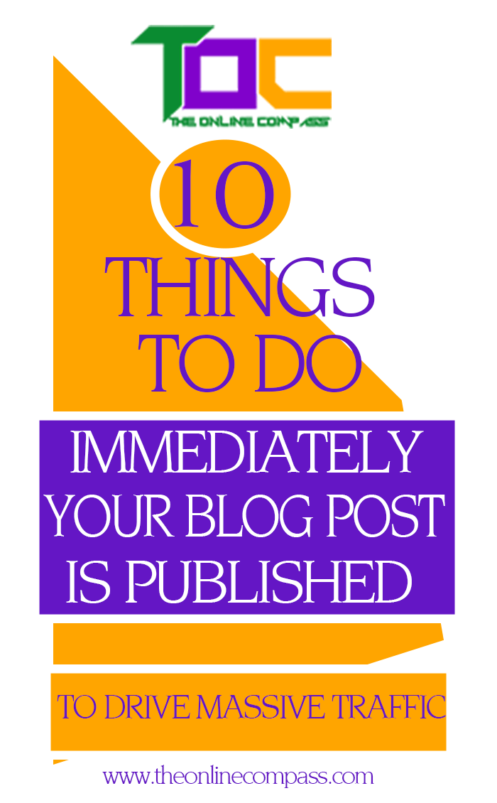 10 things to do immediatly you publish your blog post to drive massive traffic to